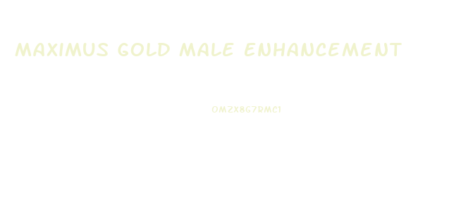 Maximus Gold Male Enhancement