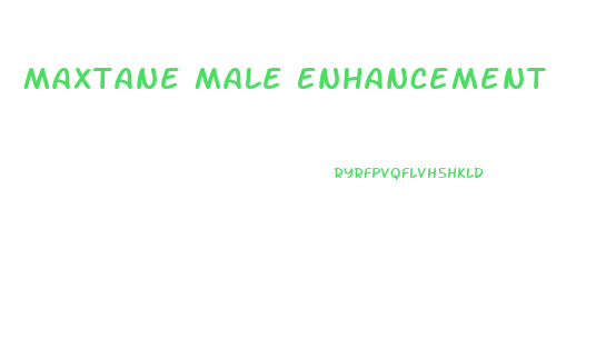 Maxtane Male Enhancement
