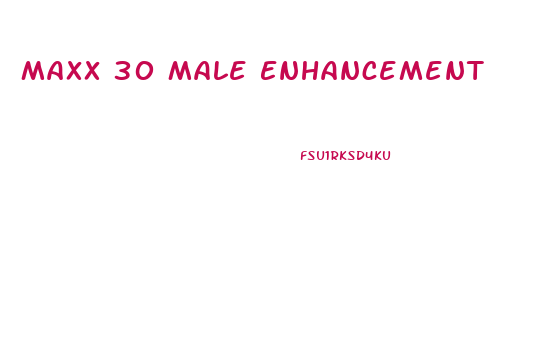 Maxx 30 Male Enhancement