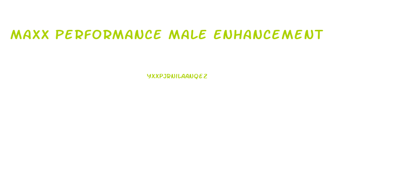 Maxx Performance Male Enhancement