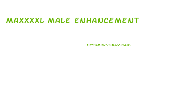 Maxxxxl Male Enhancement