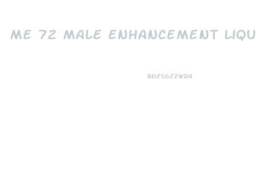 Me 72 Male Enhancement Liquid