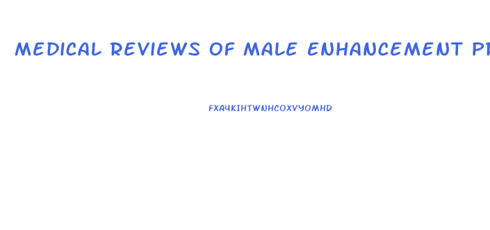 Medical Reviews Of Male Enhancement Products