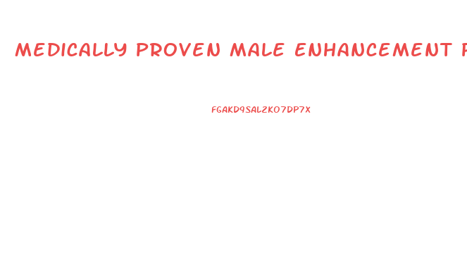 Medically Proven Male Enhancement Products