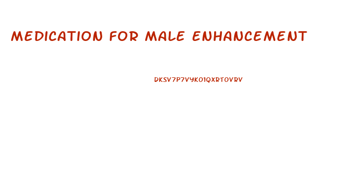 Medication For Male Enhancement