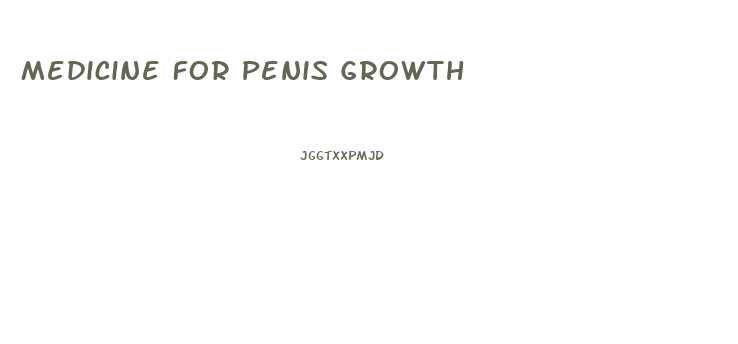 Medicine For Penis Growth