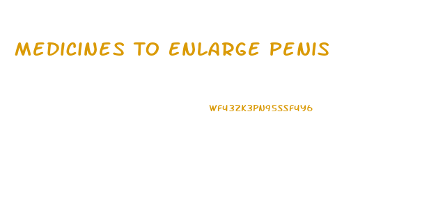 Medicines To Enlarge Penis