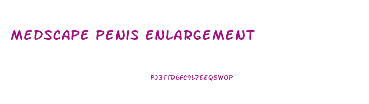 Medscape Penis Enlargement