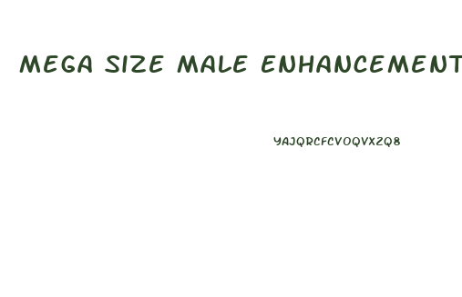 Mega Size Male Enhancement