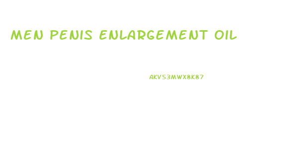 Men Penis Enlargement Oil