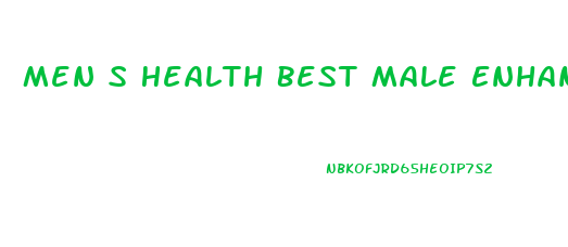 Men S Health Best Male Enhancement