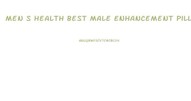 Men S Health Best Male Enhancement Pills