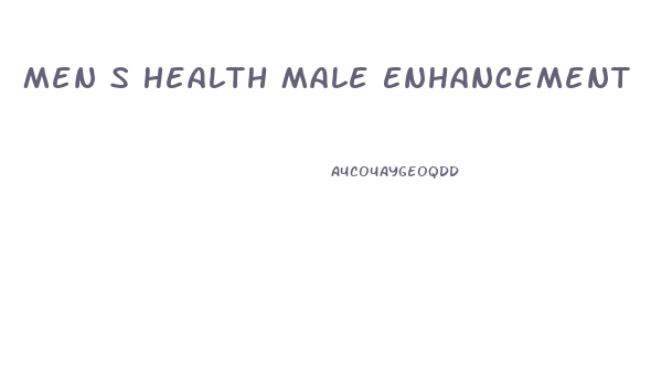 Men S Health Male Enhancement