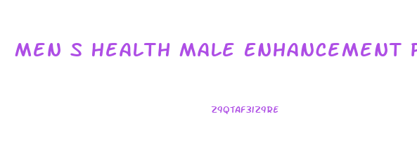 Men S Health Male Enhancement Pills