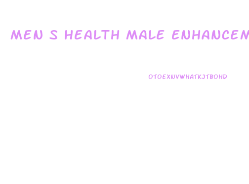 Men S Health Male Enhancement