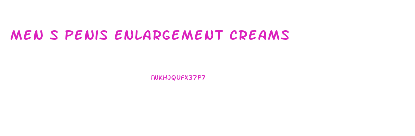 Men S Penis Enlargement Creams