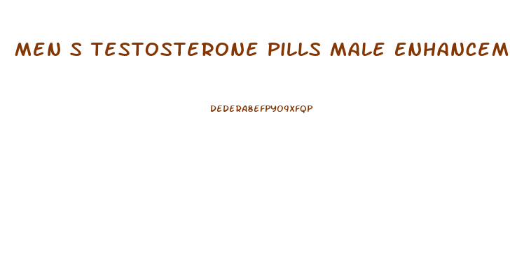 Men S Testosterone Pills Male Enhancement Pills