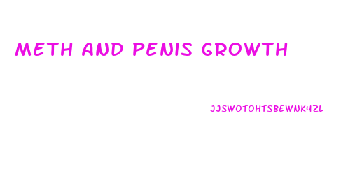 Meth And Penis Growth