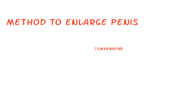 Method To Enlarge Penis