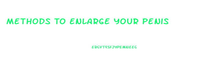 Methods To Enlarge Your Penis