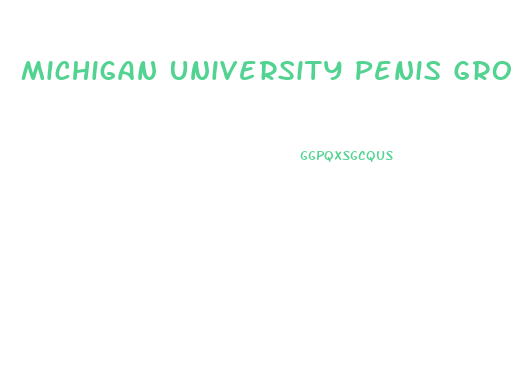 Michigan University Penis Growth