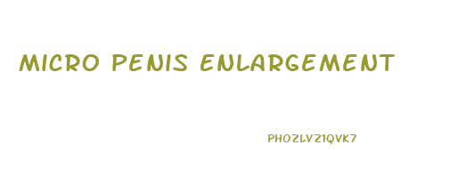 Micro Penis Enlargement
