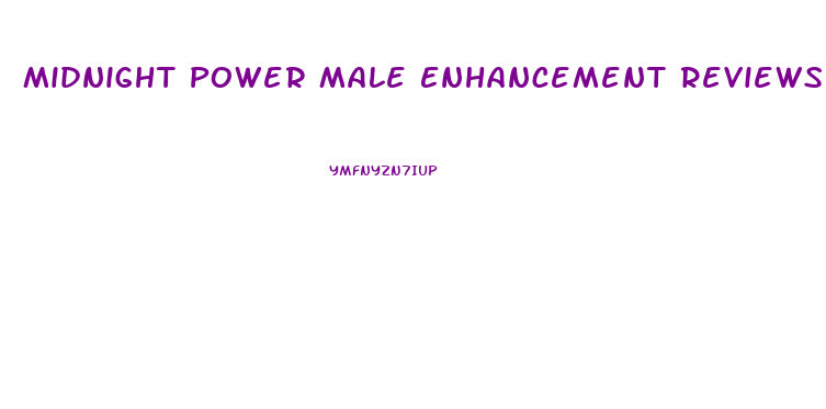 Midnight Power Male Enhancement Reviews