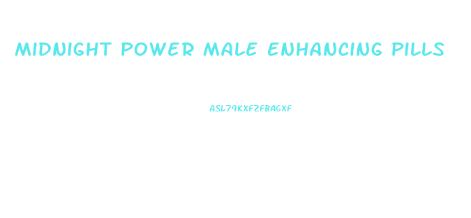 Midnight Power Male Enhancing Pills