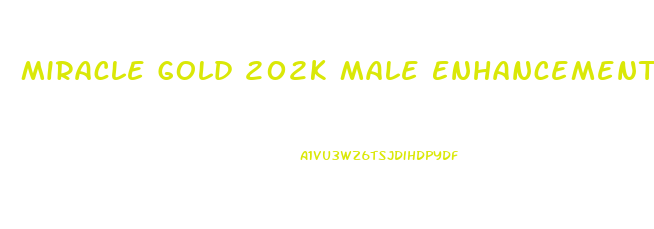 Miracle Gold 202k Male Enhancement Pills