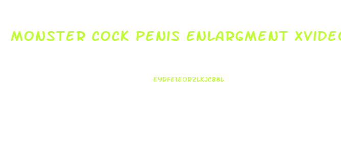 Monster Cock Penis Enlargment Xvideos