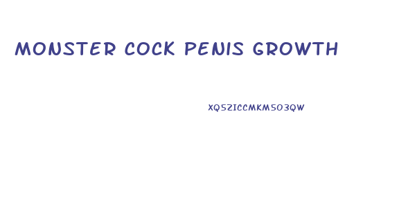 Monster Cock Penis Growth