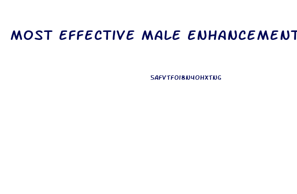 Most Effective Male Enhancement