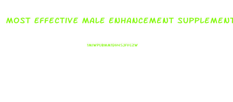 Most Effective Male Enhancement Supplements