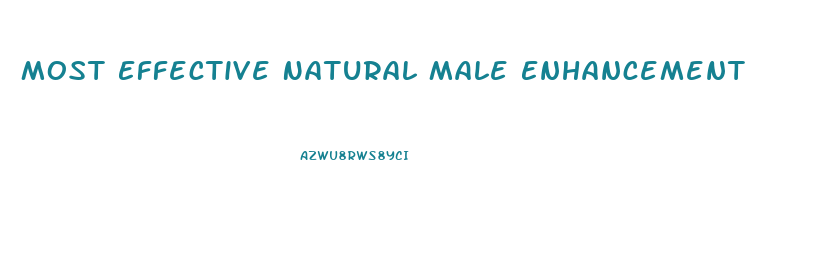 Most Effective Natural Male Enhancement
