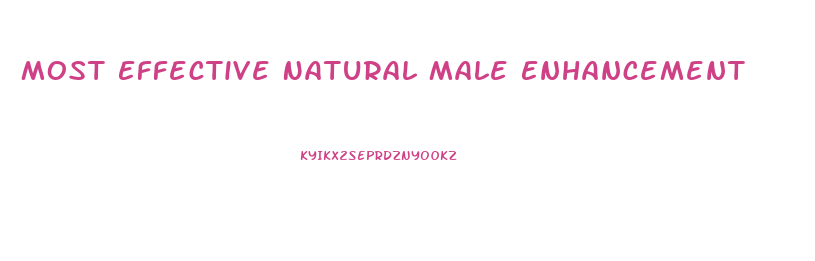 Most Effective Natural Male Enhancement