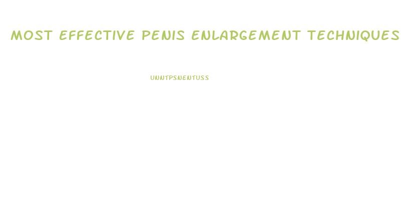 Most Effective Penis Enlargement Techniques