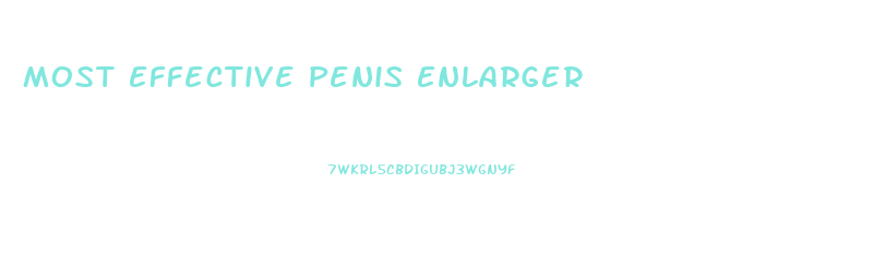 Most Effective Penis Enlarger