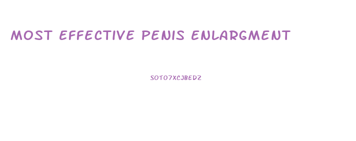Most Effective Penis Enlargment