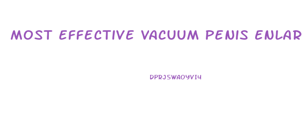 Most Effective Vacuum Penis Enlarger