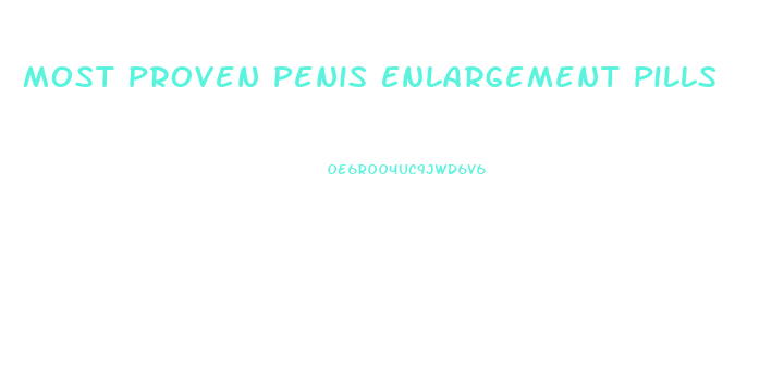 Most Proven Penis Enlargement Pills
