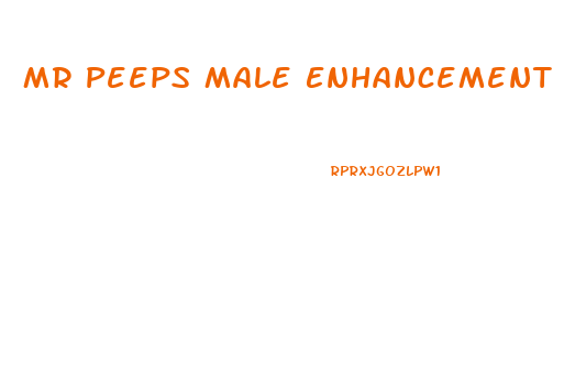 Mr Peeps Male Enhancement Products Beaverton Pills