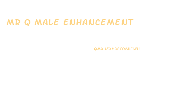 Mr Q Male Enhancement