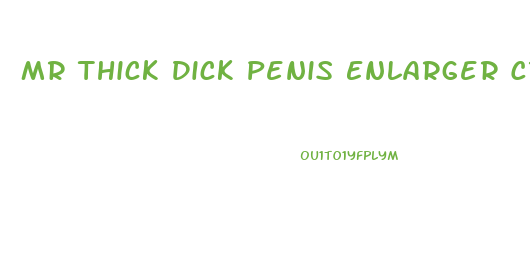 Mr Thick Dick Penis Enlarger Cream