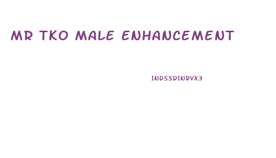 Mr Tko Male Enhancement