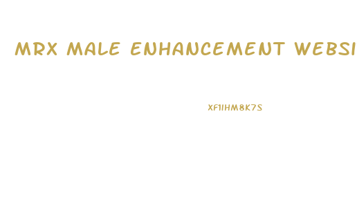 Mrx Male Enhancement Website