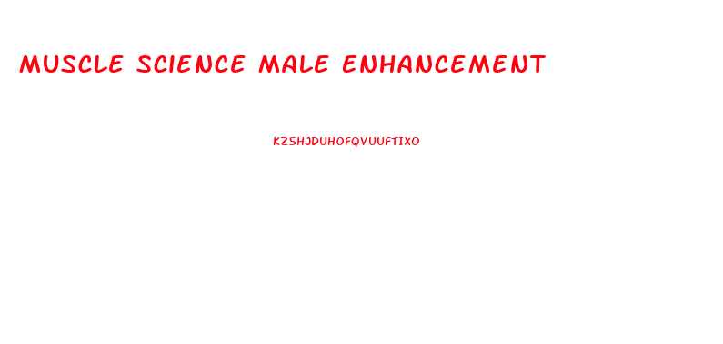 Muscle Science Male Enhancement