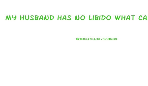 My Husband Has No Libido What Can I Do