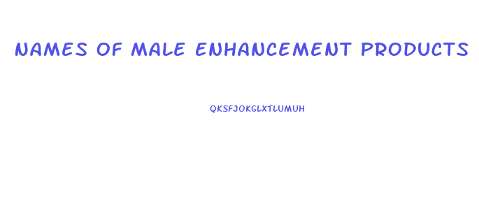 Names Of Male Enhancement Products