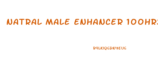 Natral Male Enhancer 100hrs