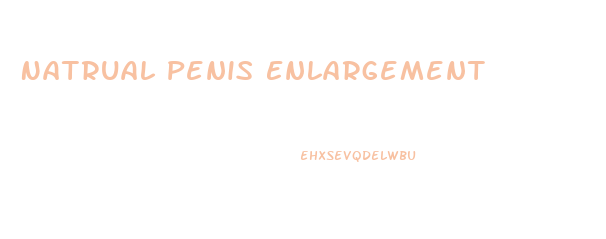 Natrual Penis Enlargement